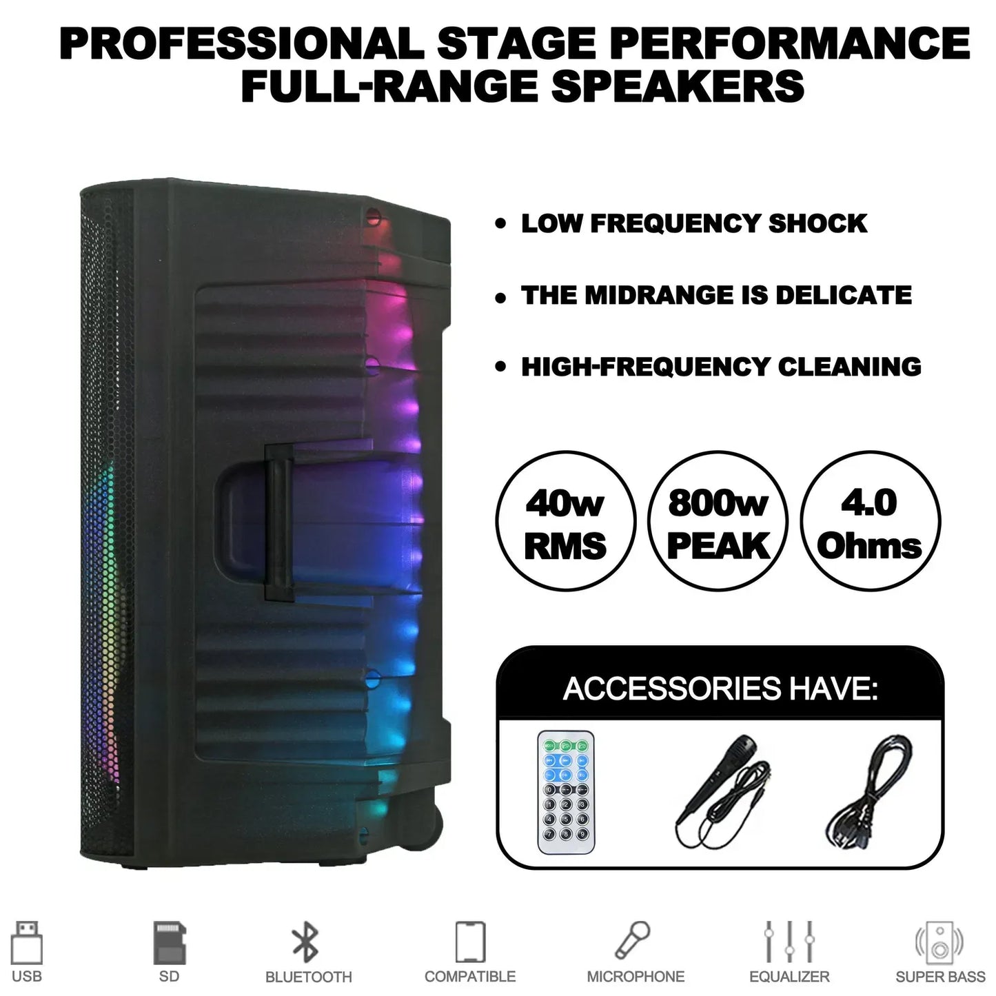 Side view of a black portable speaker with vertical RGB light strips, highlighting its key specifications such as 'Low Frequency Shock', 'The Midrange is Delicate', 'High-Frequency Cleaning', '40W RMS', '800W Peak', and '4.0 Ohms', along with an inset image listing included accessories like a remote control and cables